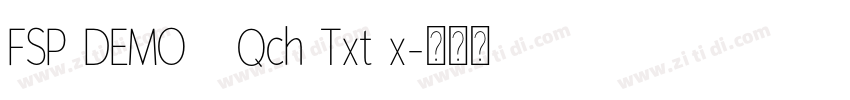 FSP DEMO   Qch Txt x字体转换